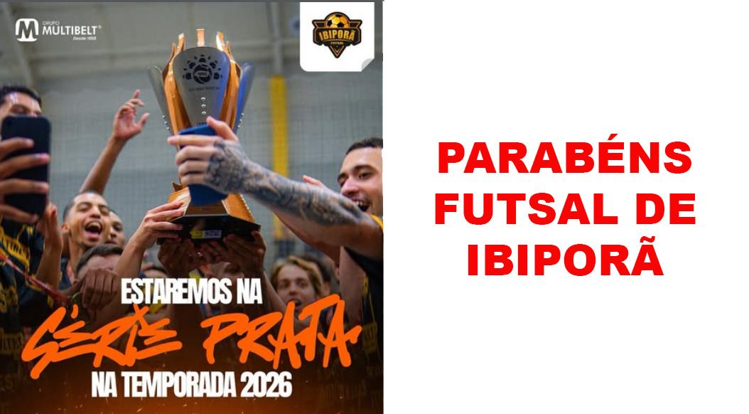 Em jogo eletrizante, Ibiporã Futsal garante acesso para Chave Prata no Campeonato Paranaense em 2026